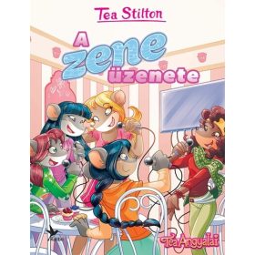 Tea Stilton: A zene üzenete - Cinnfordi kalandok
