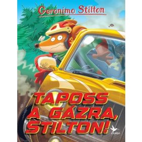   Geronimo Stilton: Taposs a gázra, Stilton! - Mulatságos történetek