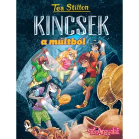 Tea Stilton: Kincsek a múltból - Cinnfordi kalandok