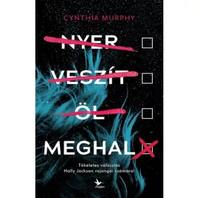 Cynthia Murphy: Nyer, veszít, öl, meghal