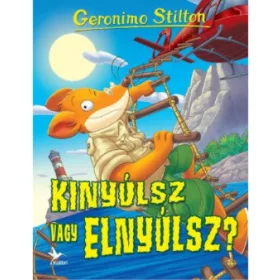 Geronimo Stilton: Kinyúlsz vagy elnyúlsz?