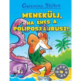   Geronimo Stilton: Menekülj, ha éhes a Poliposzaurusz! - Ősegerek