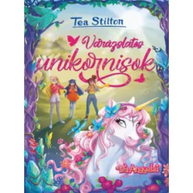 Tea Stilton: Varázslatos unikornisok