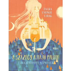 Zalka Csenge Virág: A százegy ajtajú palota