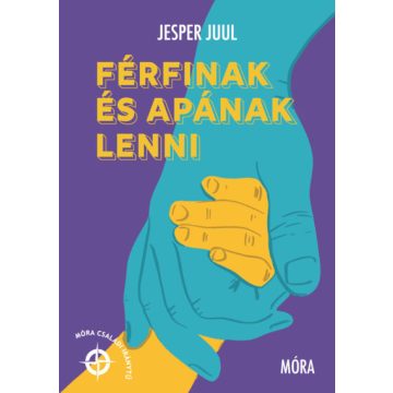 Jesper Juul: Férfinak és apának lenni