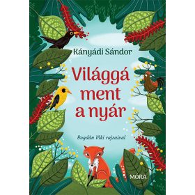 Kányádi Sándor: Világgá ment a nyár - új formátum