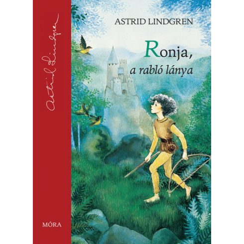 Astrid Lindgren: Ronja a rabló lánya