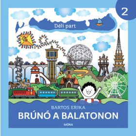 Bartos Erika: Déli part - Brúnó a Balatonon