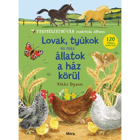 Nikki Dyson: Lovak, tyúkok és más állatok a ház körül