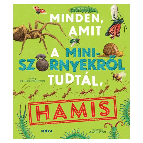 Dr. Nick Crumpton: Minden, amit a miniszörnyekről tudtál, hamis