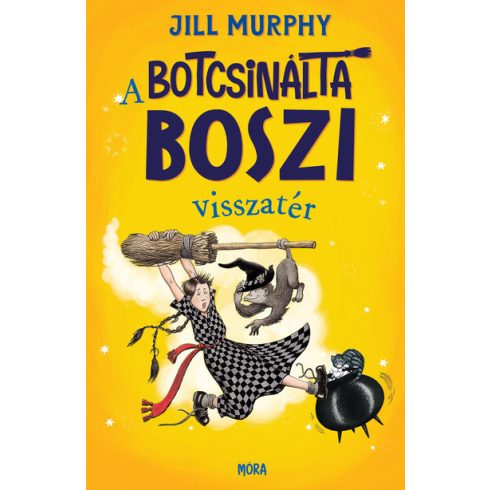 Jill Murphy: A botcsinálta boszi visszatér