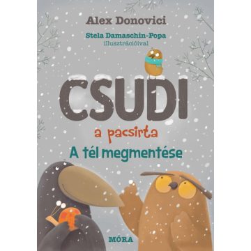 Alex Donovici: Csudi, a pacsirta - A tél megmentése