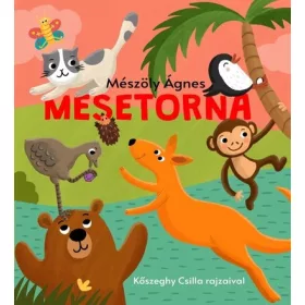   Mészöly Ágnes: Mesetorna - Mesés tartásjavító gyakorlatok (Névre szólóan dedikálható)