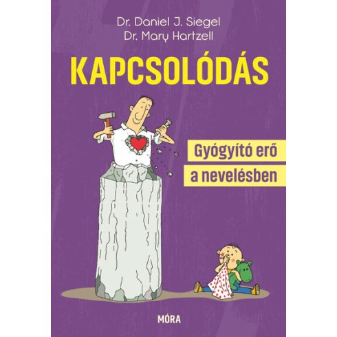 Dr. Mary Hartzell, Dr. Daniel J. Siegel: Kapcsolódás