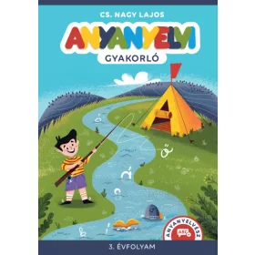 Cs. Nagy Lajos: Anyanyelvi gyakorló. 3. évfolyam