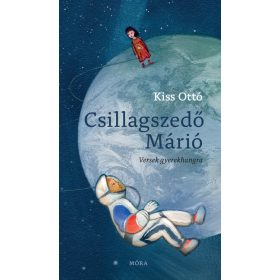 Kiss Ottó: Csillagszedő Márió