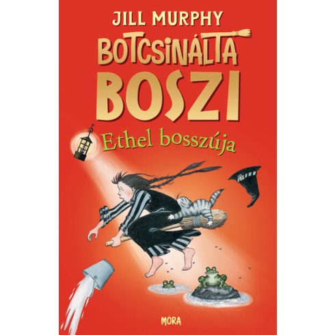 Jill Murphy: Botcsinálta boszi - Ethel bosszúja