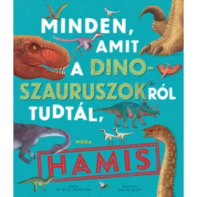   Dr. Nick Crumpton: Minden, amit a dinoszauruszokról tudtál, hamis!