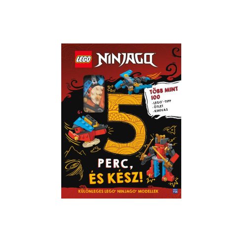 LEGO Ninjago: 5 perc, és kész! - Több mint 100 LEGO tipp, ötlet és kihívás