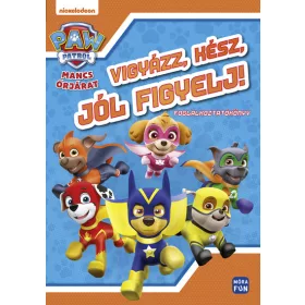 Mancs Őrjárat - Vigyázz, kész, jól figyelj!