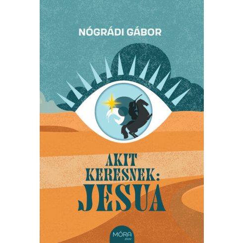 Nógrádi Gábor: Akit keresnek: Jesua