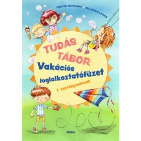   Bellosevich Petra, Pásztor Zsuzsanna: Tudás tábor - Vakációs foglalkoztatófüzet