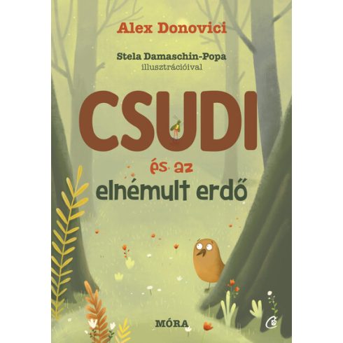 Alex Donovici: Csudi és az elnémult erdő