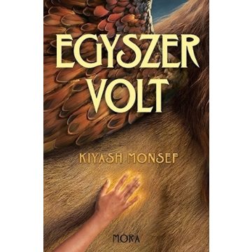 Kiyash Monsef: Egyszer volt