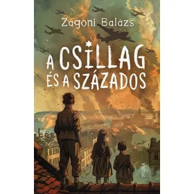 Zágoni Balázs: A csillag és a százados