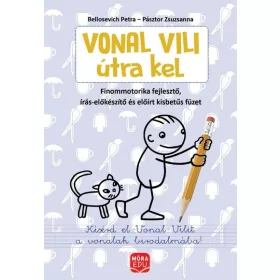   Bellosevich Petra, Pásztor Zsuzsanna: Vonal Vili útra kel - finommotorikai fejlesztés