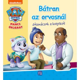   Mancs Őrjárat - Bátran az orvosnál - Jótanácsok a kutyiktól