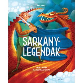 Tea Orsi: Sárkánylegendák