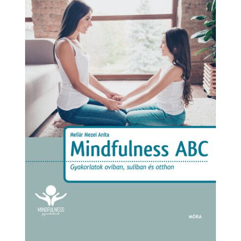 Mellár Mezei Anita: Mindfulness ABC