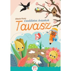   Olesia Kuzo: Csodálatos évszakok-Tavasz - Érdekes feladatok óvodásoknak