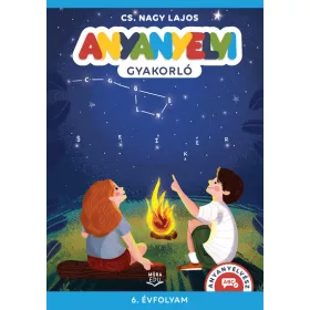 Cs. Nagy Lajos: Anyanyelvi gyakorló 6. évfolyam