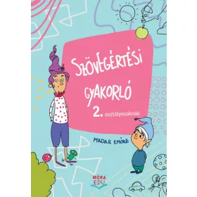 Madar Emőke: Szövegértési gyakorló 2. osztályosoknak