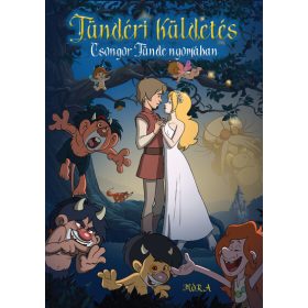  Dér Adrienn: Tündéri küldetés - Csongor Tünde nyomában