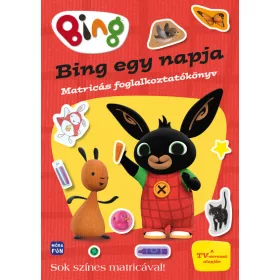 Bing: Bing egy napja - Matricás foglalkoztatókönyv