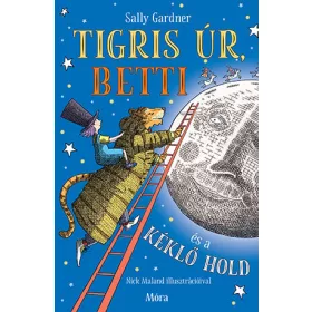 Sally Gardner: Tigris úr, Betti és a kéklő hold