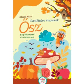   Olesia Kuzo: Csodálatos évszakok - Ősz - Ovis foglakoztató