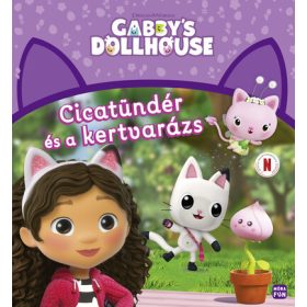 Gabi babaháza - Cicatündér és a kertvarázs