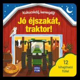 Kukucskálj, keresgélj! - Jó éjszakát, traktor!