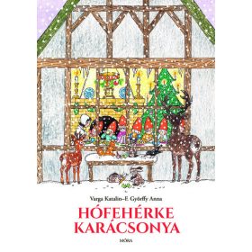 Varga Katalin: Hófehérke karácsonya §K