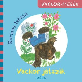 Kormos István: Vackor játszik