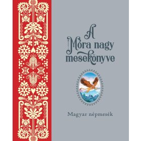 Móra nagy mesekönyv 1.