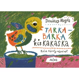 Donászy Magda: Tarka-barka kiskakaska