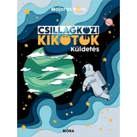 Majoros Nóra: Csillagközi kikötők - Küldetés