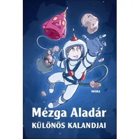 Rigó Béla: Mézga Aladár különös kalandjai