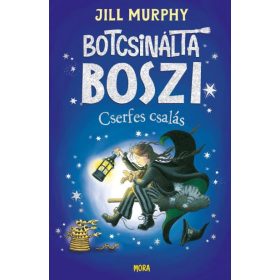 Jill Murphy: Botcsinálta boszi - Cserfes csalás