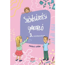 Madar Emőke: Szövegértési gyakorló 3. osztály